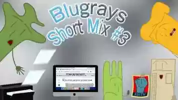 Free download Blugrays (Short Mix #3): Shorts #13-18 video and edit with RedcoolMedia movie maker MovieStudio video editor online and AudioStudio audio editor onlin