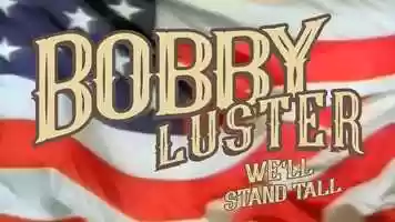 Free download Bobby Luster / Well Stand Tall video and edit with RedcoolMedia movie maker MovieStudio video editor online and AudioStudio audio editor onlin