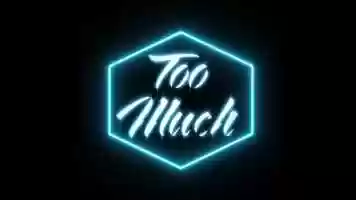 Free download Brand Animation for Too Much video and edit with RedcoolMedia movie maker MovieStudio video editor online and AudioStudio audio editor onlin