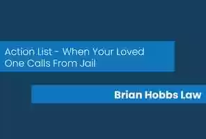 Free download Brian Hobbs Law - Action List - When Your Loved One Calls From Jail video and edit with RedcoolMedia movie maker MovieStudio video editor online and AudioStudio audio editor onlin