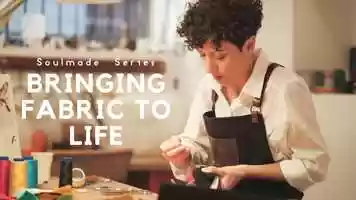 Free download Bringing Fabric to Life // SOULMADE SERIES Ep.1 video and edit with RedcoolMedia movie maker MovieStudio video editor online and AudioStudio audio editor onlin