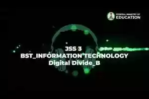 Free download Bst Information Technology Jss 3 Digital Divide B-2.m4v video and edit with RedcoolMedia movie maker MovieStudio video editor online and AudioStudio audio editor onlin