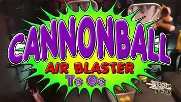 Free download Cannonball Air Blaster video and edit with RedcoolMedia movie maker MovieStudio video editor online and AudioStudio audio editor onlin