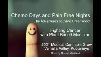 Free download Chemo Days and Pain Free Nights - 2021 Legal Medicinal Cannabis Now for Gene Greenwood video and edit with RedcoolMedia movie maker MovieStudio video editor online and AudioStudio audio editor onlin