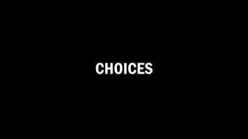 Free download CHOICES Teaser Trailer video and edit with RedcoolMedia movie maker MovieStudio video editor online and AudioStudio audio editor onlin