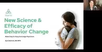 Free download Clinical Conference with our guest Kyra Bobinet, MD, MPH discussing the New Science  Efficacy of Behavior Change (6/29/21) video and edit with RedcoolMedia movie maker MovieStudio video editor online and AudioStudio audio editor onlin
