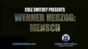 Free download COLE SMITHEY PRESENTS WERNER HERZOG: MENSCH video and edit with RedcoolMedia movie maker MovieStudio video editor online and AudioStudio audio editor onlin