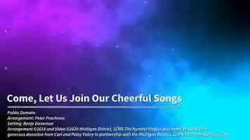 Free download Come, Let Us Join Our Cheerful Songs video and edit with RedcoolMedia movie maker MovieStudio video editor online and AudioStudio audio editor onlin