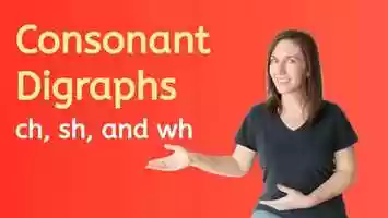Free download Consonant Digraphs: ch, sh, and wh video and edit with RedcoolMedia movie maker MovieStudio video editor online and AudioStudio audio editor onlin