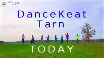 Free download DanceKeat Tarn - TODAY video and edit with RedcoolMedia movie maker MovieStudio video editor online and AudioStudio audio editor onlin