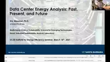 Free download DATA CENTER ENERGY ANALYSIS: PAST, PRESENT, AND FUTURE with Eric Masanet video and edit with RedcoolMedia movie maker MovieStudio video editor online and AudioStudio audio editor onlin