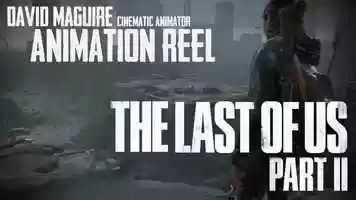 Free download David Maguire - The Last of Us Part II Cinematic Animation Reel video and edit with RedcoolMedia movie maker MovieStudio video editor online and AudioStudio audio editor onlin