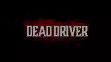 Free download Dead Driver - Trailer video and edit with RedcoolMedia movie maker MovieStudio video editor online and AudioStudio audio editor onlin