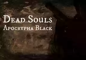 Free download Dead Souls: Apocrypha Black (The Most Wicked of Men Trailer) video and edit with RedcoolMedia movie maker MovieStudio video editor online and AudioStudio audio editor onlin