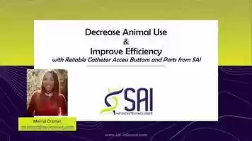 Free download Decrease Animal Use and Improve Efficiency with Reliable Catheter Access Buttons and Ports from SAI video and edit with RedcoolMedia movie maker MovieStudio video editor online and AudioStudio audio editor onlin
