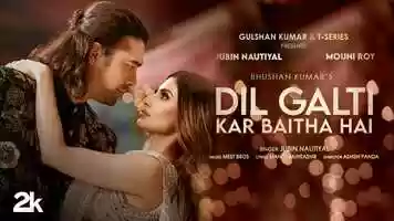 Free download Dil Galti Kar Baitha Hai Song | Meet Bros Feat. Jubin Nautiyal | Mouni Roy | Manoj M | Bhushan Kumar video and edit with RedcoolMedia movie maker MovieStudio video editor online and AudioStudio audio editor onlin