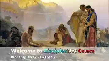 Free download DisciplesNet Worship #572: Easter 5 (Grogan 05.02.2021) video and edit with RedcoolMedia movie maker MovieStudio video editor online and AudioStudio audio editor onlin