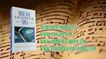 Free download Disease is an Expiation of the Sins by Dr Mira Bajirova video and edit with RedcoolMedia movie maker MovieStudio video editor online and AudioStudio audio editor onlin