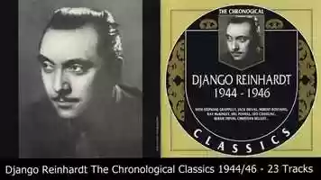 Free download DJANGO REINHARDT: The Chronological Classics 1944 - 1946 video and edit with RedcoolMedia movie maker MovieStudio video editor online and AudioStudio audio editor onlin