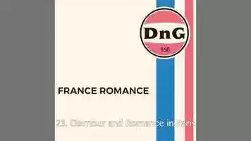Free download DnG 168 - France Romance (extraits) video and edit with RedcoolMedia movie maker MovieStudio video editor online and AudioStudio audio editor onlin