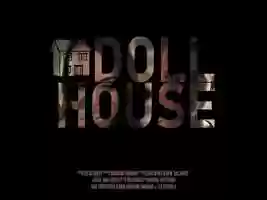 Free download Dollhouse (2018) video and edit with RedcoolMedia movie maker MovieStudio video editor online and AudioStudio audio editor onlin