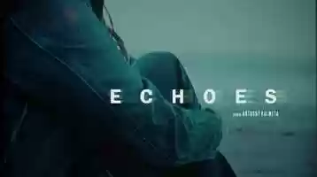 Free download ECHOES | Teaser Trailer video and edit with RedcoolMedia movie maker MovieStudio video editor online and AudioStudio audio editor onlin