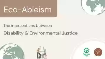 Free download Eco-Ableism: A webinar about The Intersections Between Disability  Environmental Justice video and edit with RedcoolMedia movie maker MovieStudio video editor online and AudioStudio audio editor onlin