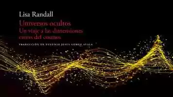 Free download EL ACANTILADO: Universos ocultos de Lisa Randall video and edit with RedcoolMedia movie maker MovieStudio video editor online and AudioStudio audio editor onlin