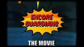 Free download Encore Guardians:  The Movie - Second Preview video and edit with RedcoolMedia movie maker MovieStudio video editor online and AudioStudio audio editor onlin