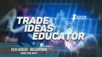 Free download (Episode #333) AUDCAD - Trade Ideas Educator - Bullish Crab(1Mar2020) video and edit with RedcoolMedia movie maker MovieStudio video editor online and AudioStudio audio editor onlin