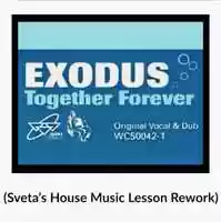 Free download Exodus - Forever Together (Svetas House Music Lesson Rework) video and edit with RedcoolMedia movie maker MovieStudio video editor online and AudioStudio audio editor onlin