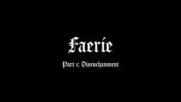Free download Faerie, Part 1: Disenchantment video and edit with RedcoolMedia movie maker MovieStudio video editor online and AudioStudio audio editor onlin