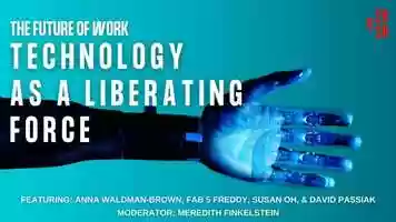 Free download Future of Work: Technology as a Liberating Force video and edit with RedcoolMedia movie maker MovieStudio video editor online and AudioStudio audio editor onlin