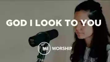 Free download God I Look to You | HTL Worship video and edit with RedcoolMedia movie maker MovieStudio video editor online and AudioStudio audio editor onlin