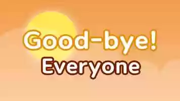 Free download Good-bye everyone! video and edit with RedcoolMedia movie maker MovieStudio video editor online and AudioStudio audio editor onlin