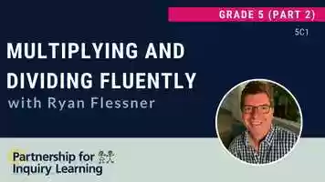 Free download Grade 5, Video 2 Multiplying and Dividing Fluently with Ryan Flessner video and edit with RedcoolMedia movie maker MovieStudio video editor online and AudioStudio audio editor onlin