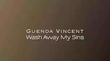 Free download Guenda Vincent - Wash Away My Sins video and edit with RedcoolMedia movie maker MovieStudio video editor online and AudioStudio audio editor onlin