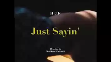 Free download H 3 F - Just Sayin (Official Music Video) video and edit with RedcoolMedia movie maker MovieStudio video editor online and AudioStudio audio editor onlin