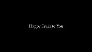Free download Happy Trails to You video and edit with RedcoolMedia movie maker MovieStudio video editor online and AudioStudio audio editor onlin