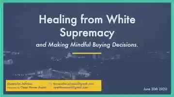 Free download Healing White Supremacy  Making Mindful Home Buying Decisions video and edit with RedcoolMedia movie maker MovieStudio video editor online and AudioStudio audio editor onlin