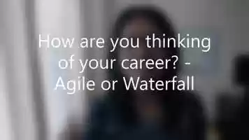 Free download How do you think of your career growth? Agile or Waterfall video and edit with RedcoolMedia movie maker MovieStudio video editor online and AudioStudio audio editor onlin
