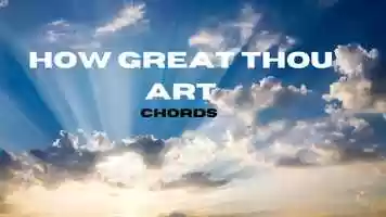 Free download How Great Thou Art Chords video and edit with RedcoolMedia movie maker MovieStudio video editor online and AudioStudio audio editor onlin