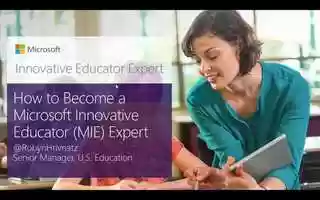 Free download How to become a Microsoft Innovative Educator (MIE) Expert video and edit with RedcoolMedia movie maker MovieStudio video editor online and AudioStudio audio editor onlin