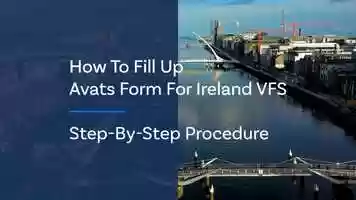 Free download How To Fillup Avats Form For Ireland VFS - Step-By-Step Procedure.mp4 video and edit with RedcoolMedia movie maker MovieStudio video editor online and AudioStudio audio editor onlin
