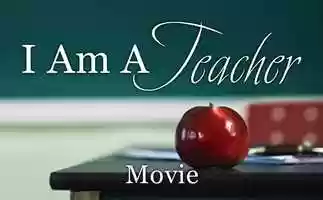 Free download I Am A Teacher Movie video and edit with RedcoolMedia movie maker MovieStudio video editor online and AudioStudio audio editor onlin