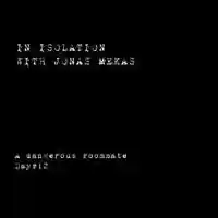 Free download In isolation with Jonas Mekas - A dangerous roommate Day #12 video and edit with RedcoolMedia movie maker MovieStudio video editor online and AudioStudio audio editor onlin