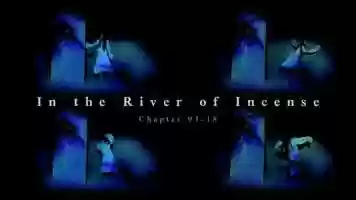 Free download In the River of Incense, 2020 / Trailer video and edit with RedcoolMedia movie maker MovieStudio video editor online and AudioStudio audio editor onlin