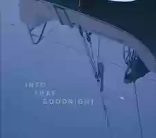 Free download INTO THAT GOODNIGHT video and edit with RedcoolMedia movie maker MovieStudio video editor online and AudioStudio audio editor onlin