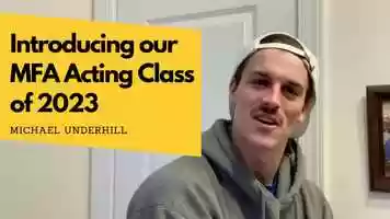 Free download Introducing our MFA Acting Class of 2023 - Michael Underhill video and edit with RedcoolMedia movie maker MovieStudio video editor online and AudioStudio audio editor onlin