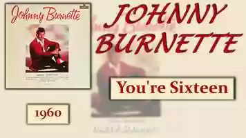 Free download Johnny Burnette ~ Youre Sixteen (1960) video and edit with RedcoolMedia movie maker MovieStudio video editor online and AudioStudio audio editor onlin